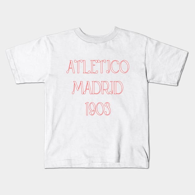 Atletico Madrid 1903 Kids T-Shirt by Medo Creations